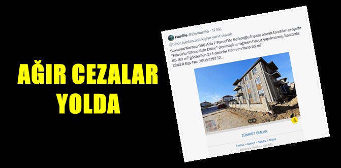 Sakarya'daki yanıltıcı emlâk ilanlarına Bakanlıktan inceleme..!
